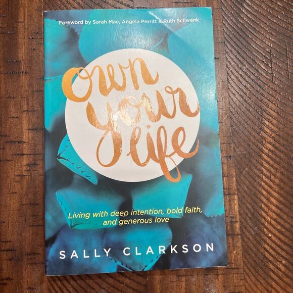 Own Your Life Book, by Sally Clarkson - Picture 1 of 3